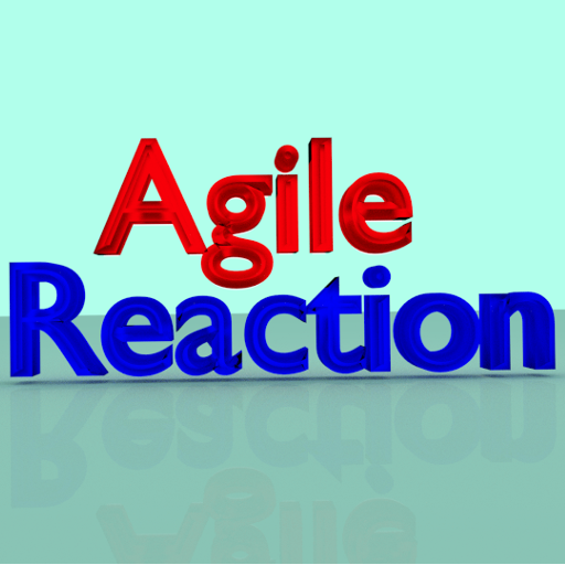 Agile Reaction